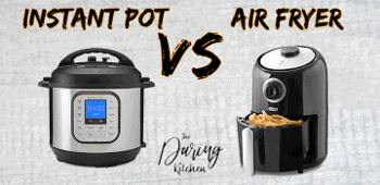 Instant Pot VS Air Fryer
