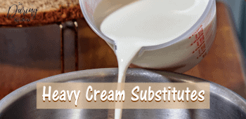 Heavy Cream Substitutes